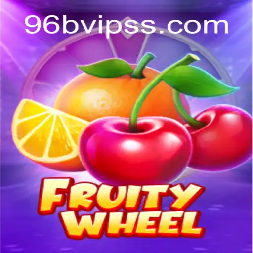 FruityWheel: Spin Your Way to Fun with 96B.VIP